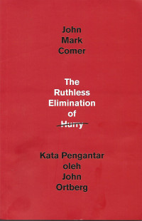 The Ruthless Elimination Of Hurry